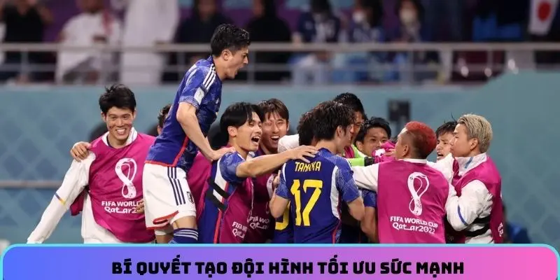 Bí quyết tạo đội hình tối ưu sức mạnh