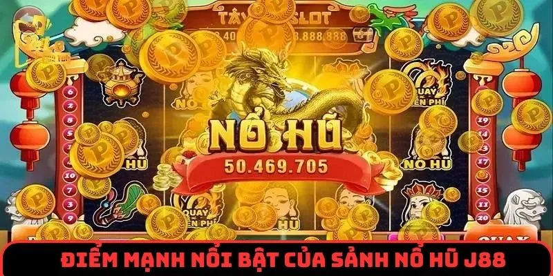 Lý do nổi bật khiến anh em phải tham gia tại nổ hũ J88