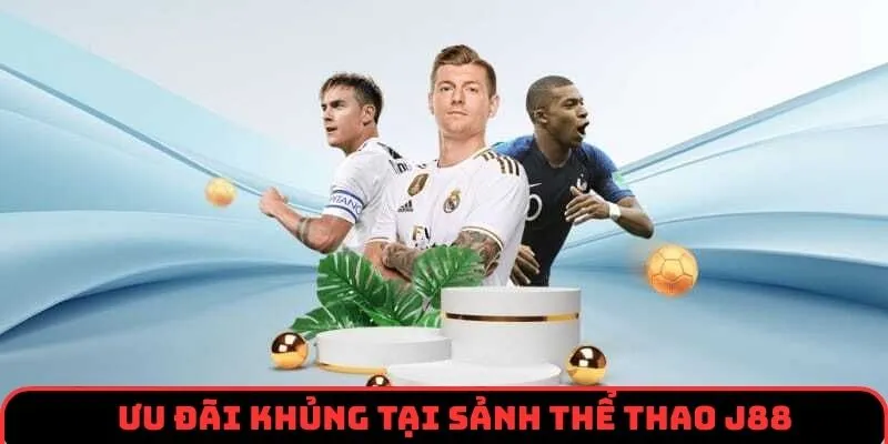 Kho tàng khuyến mãi hấp dẫn cho các tín đồ tham gia tại thể thao J88